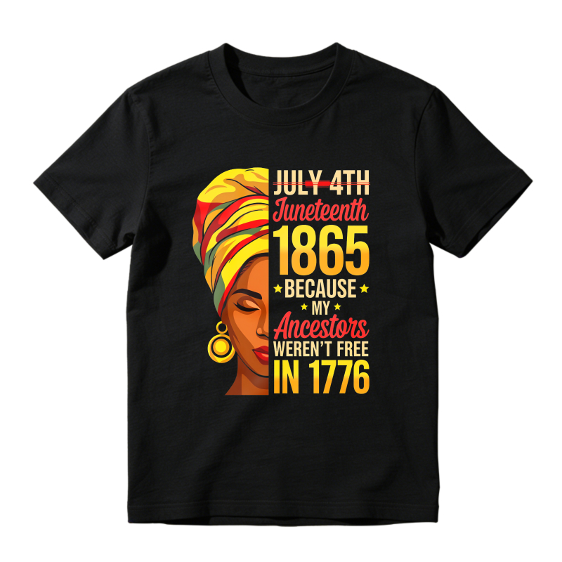Juneteenth 1865 Because My Ancestors Weren't Free In 1776 Woman With Turban Unisex Classic T-shirt