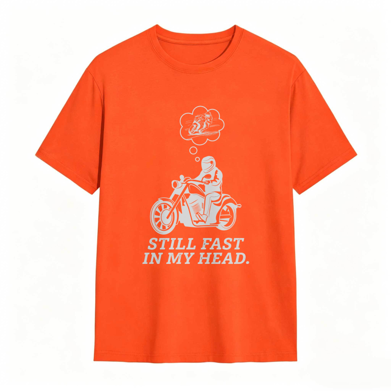 Motorcycle Rider With Thought Bubble Still Fast In My Head T-shirt