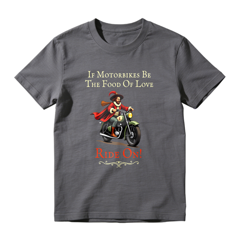 Motorbike Rider With Cape And Text If Motorbikes Be The Food Of Love Ride On Unisex Classic T-shirt