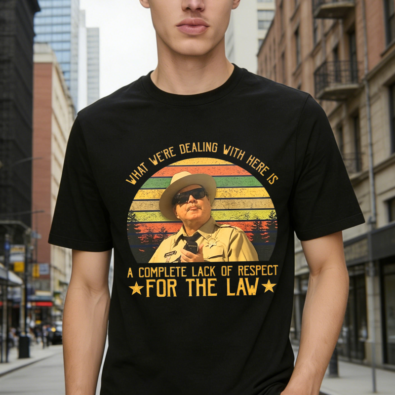 What We Re Dealing With Here Is A Complete Lack Of Respect For The Law Vintage Retro Unisex Classic T-shirt