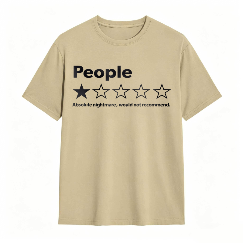 People One Star Review Absolute Nightmare Would Not Recommend Unisex Classic T-shirt
