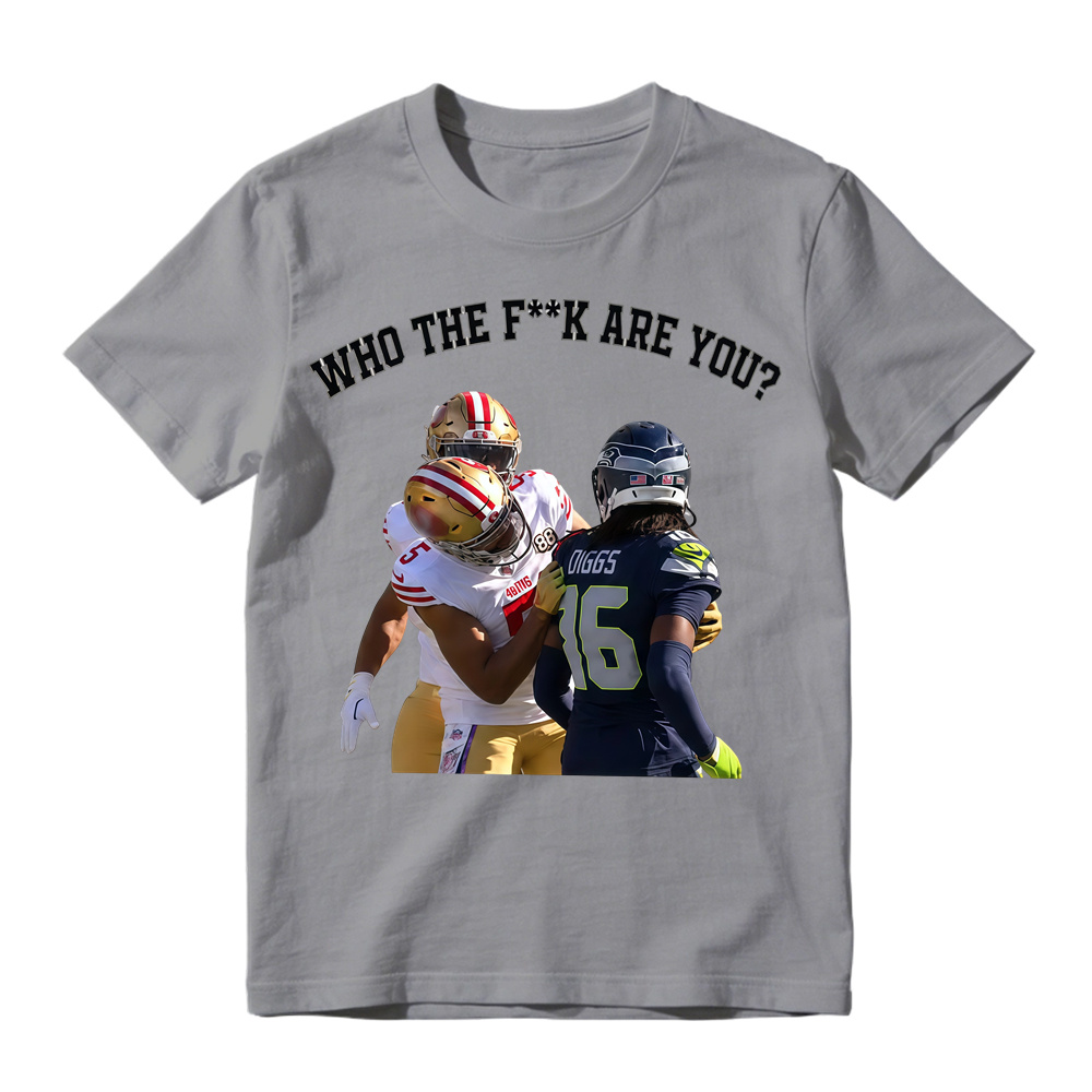 WHO THE FK ARE YOU? San Francisco vs Seattle Viral Trash Talk T-Shirt
