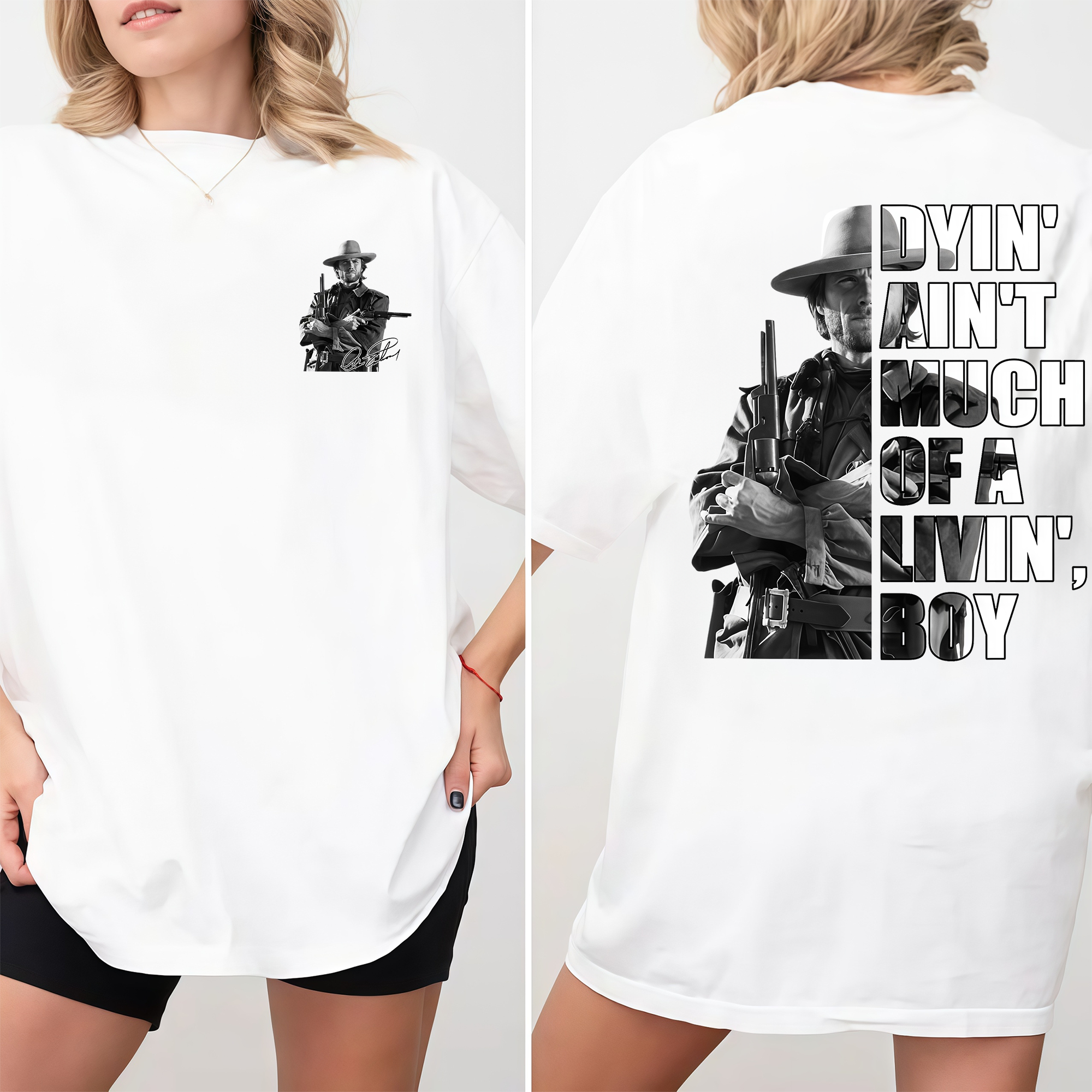 Dyin Ain't Much Of A Livin Boy Quote T-Shirt, Vintage Western Movie Graphic Tee, Front Back Print Unisex Top