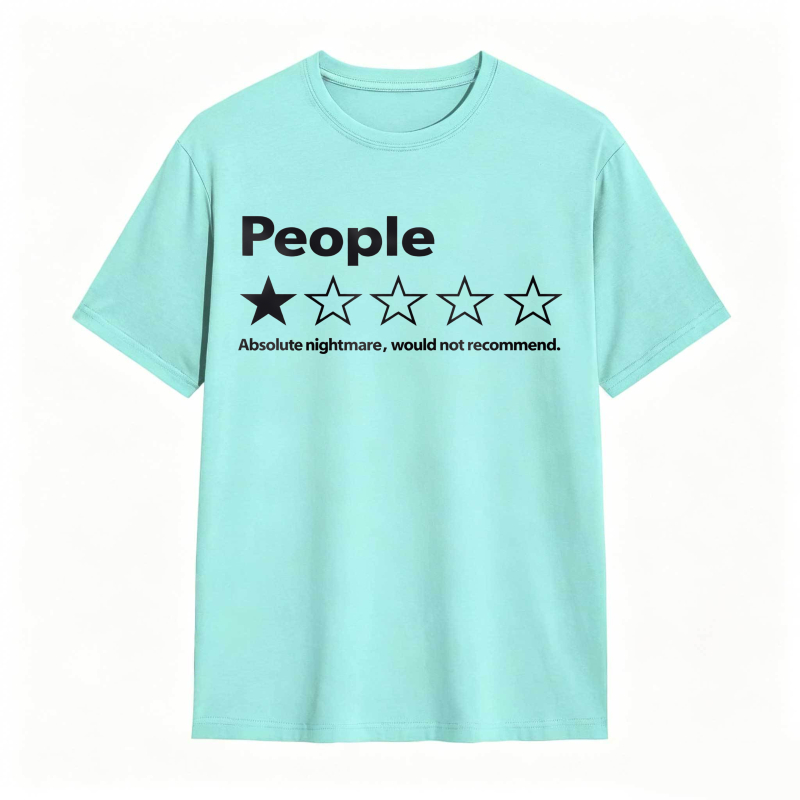 People One Star Review Absolute Nightmare Would Not Recommend Unisex Classic T-shirt