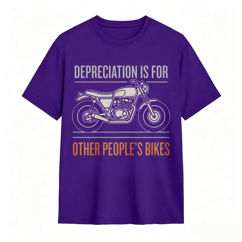 Motorcycle Depreciation Is For Other Peoples Bikes T-shirt