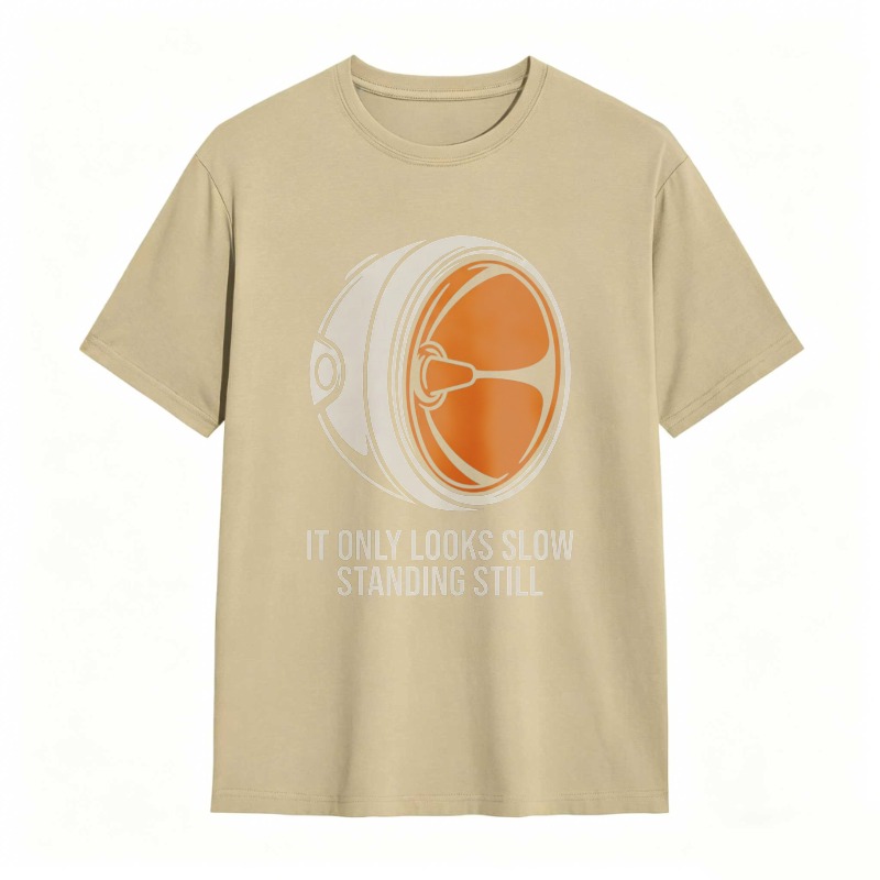 Turbine Engine Design With Text It Only Looks Slow Standing Still T-shirt