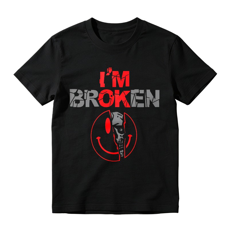 I M Broken Text With Skull And Smile Design Unisex Classic T-shirt