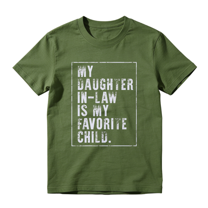 My Daughter In Law Is My Favorite Child Unisex Classic T-shirt