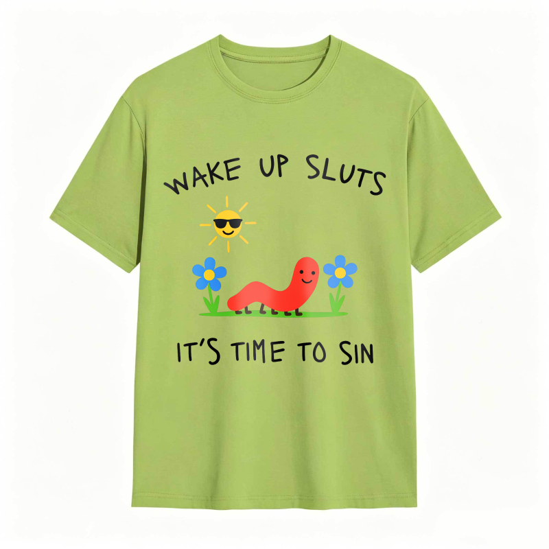 Wake Up Sluts Funny Animal Meme Humor Graphic Tee