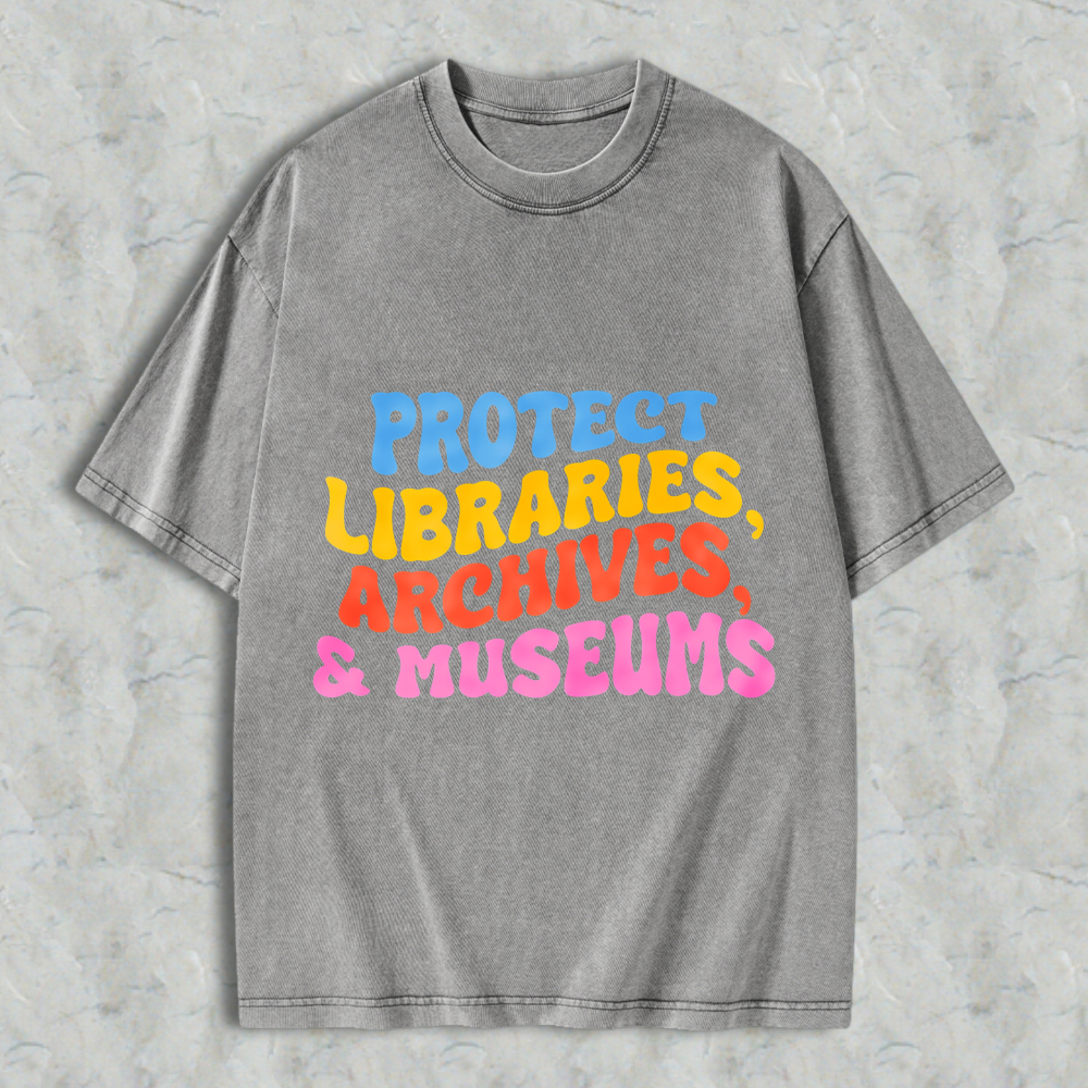 Wardrobecart Protect Libraries Archives And Museums Unisex Washed T-shirt