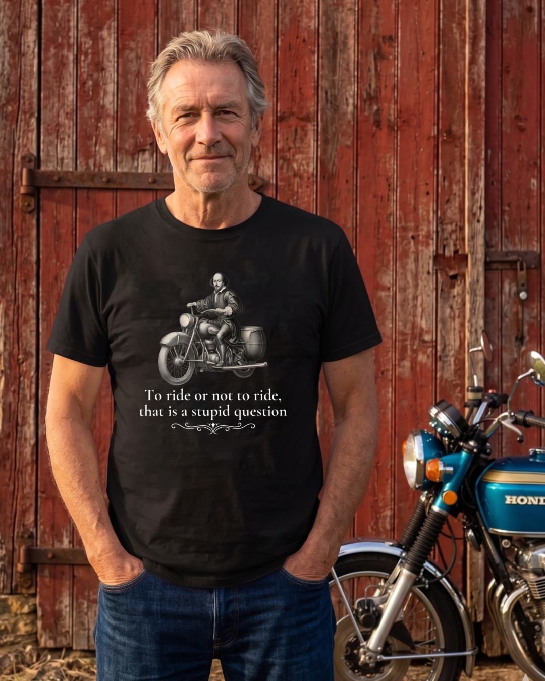 Motorcycle Rider With Quote To Ride Or Not To Ride That Is A Stupid Question T-shirt
