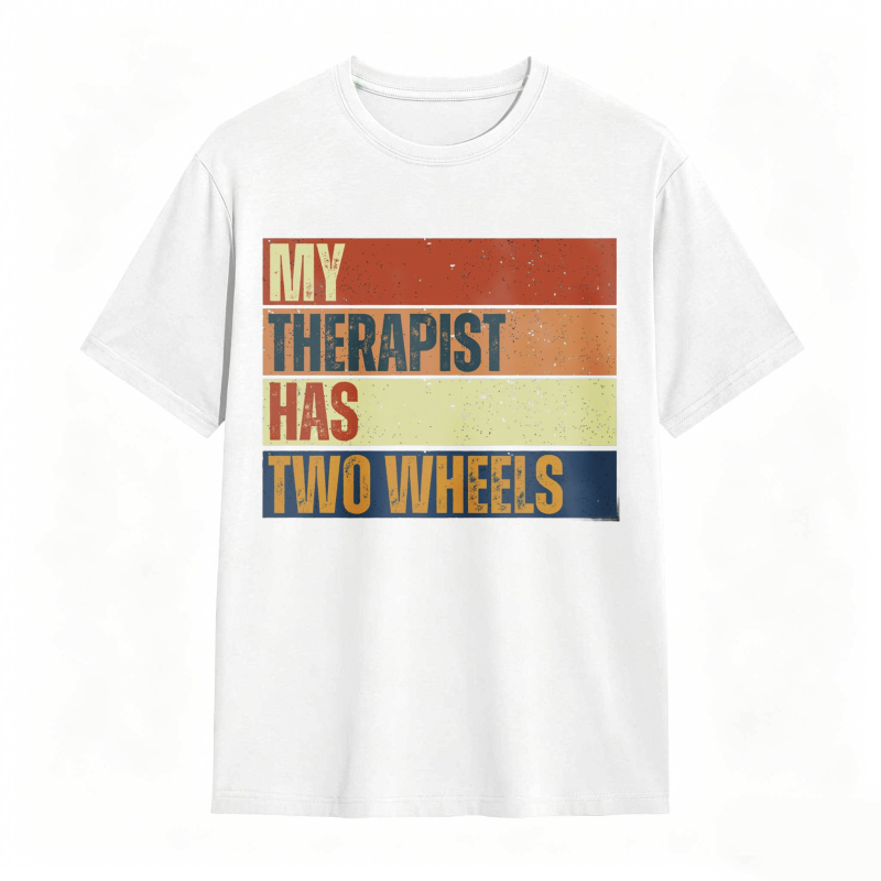 My Therapist Has Two Wheels T-shirt