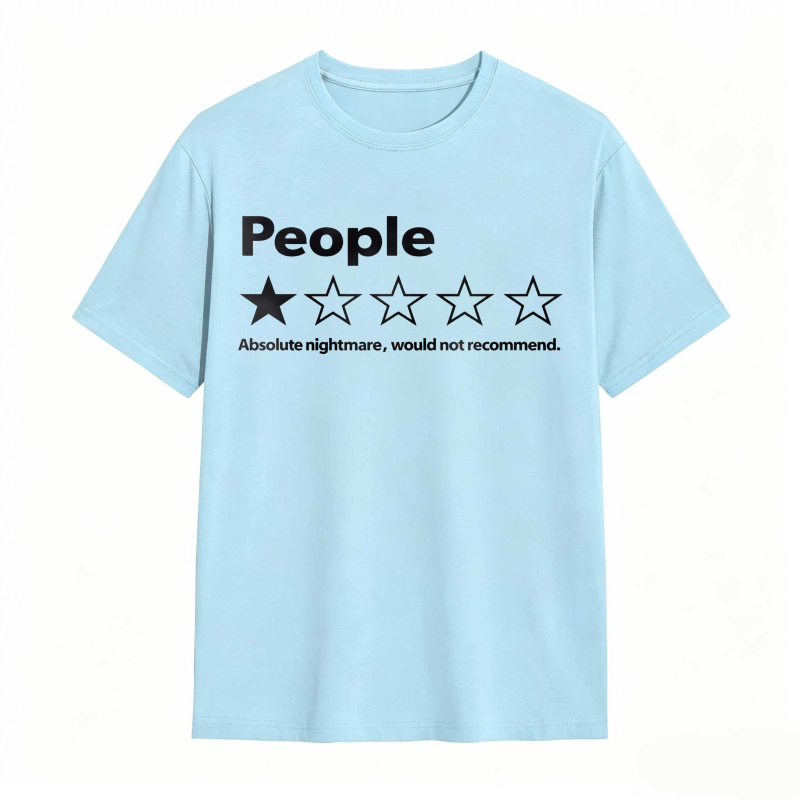 People One Star Review Absolute Nightmare Would Not Recommend Unisex Classic T-shirt