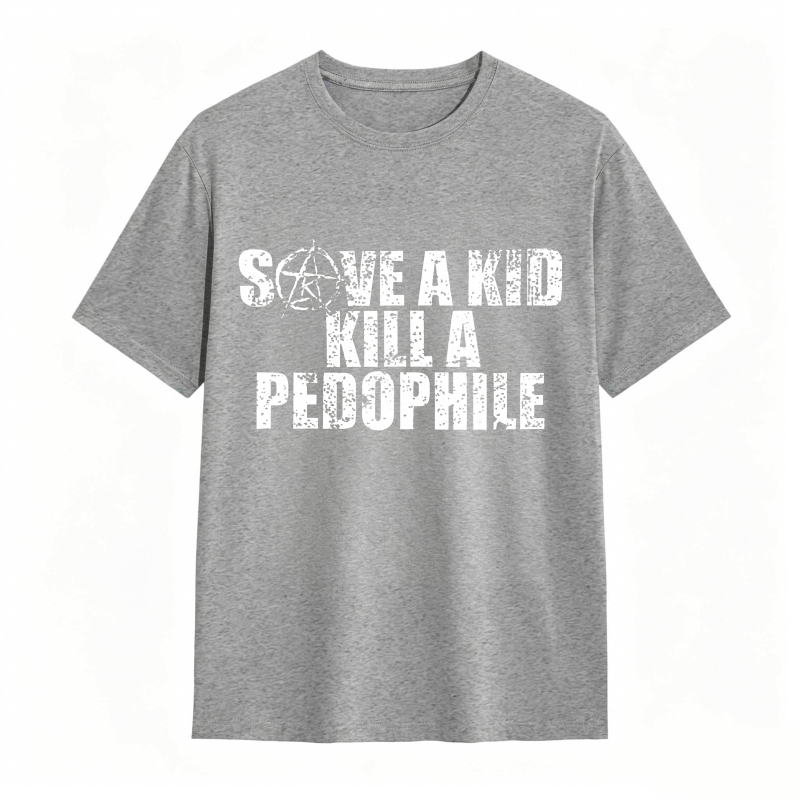 Save A Kid Kill A Pedophile Unisex Classic T-shirt