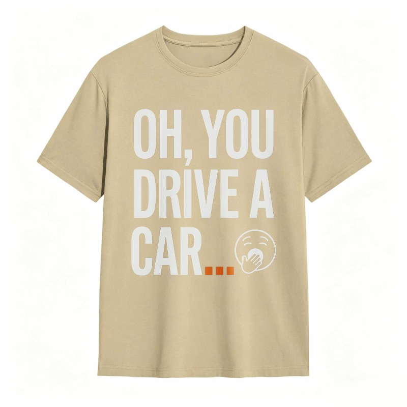 Oh You Drive A Car Face Emoji T-shirt
