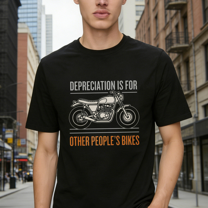 Motorcycle Depreciation Is For Other Peoples Bikes T-shirt