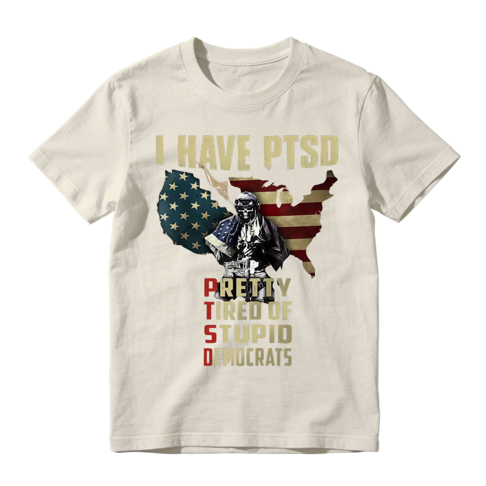 Pretty Tired Of Stupid Democrats T-Shirt, Ptsd Patriotic Anti-Democrat Tee