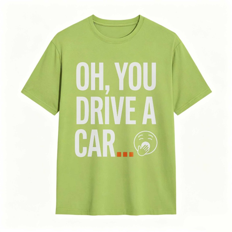Oh You Drive A Car Face Emoji T-shirt