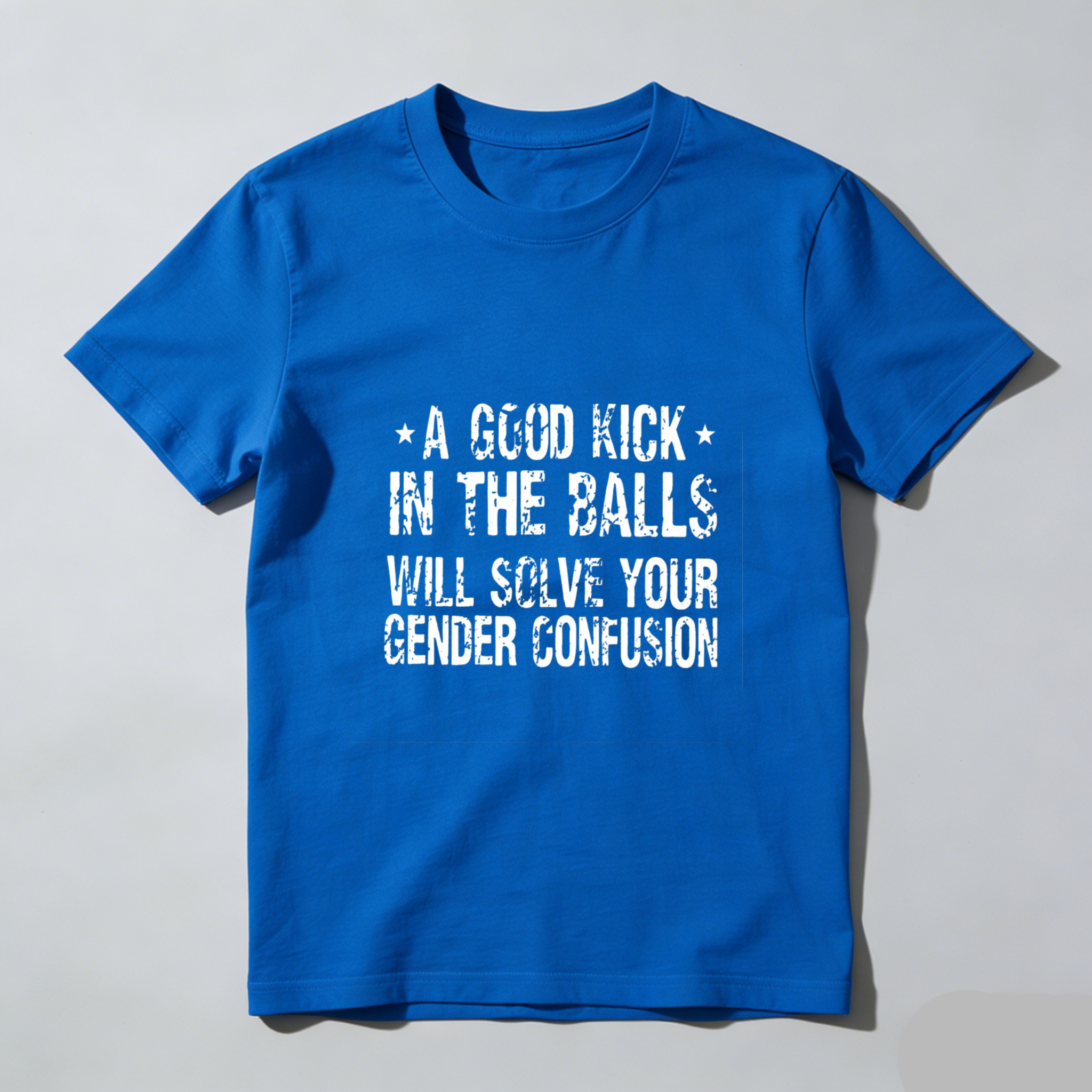 TEECURENT A Good Kick In The Balls Will Solve Your Gender Confusion Pure Cotton Short Sleeve T Shirt