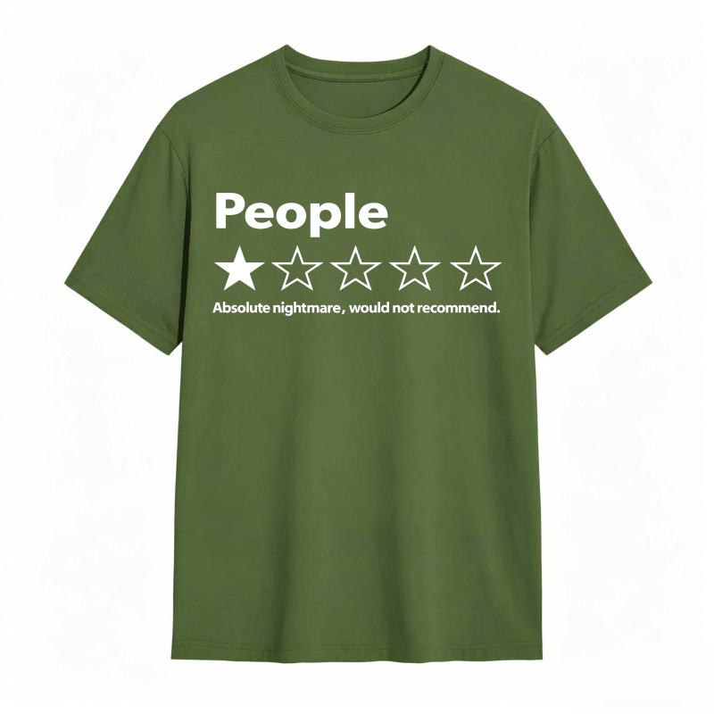 People One Star Review Absolute Nightmare Would Not Recommend Unisex Classic T-shirt