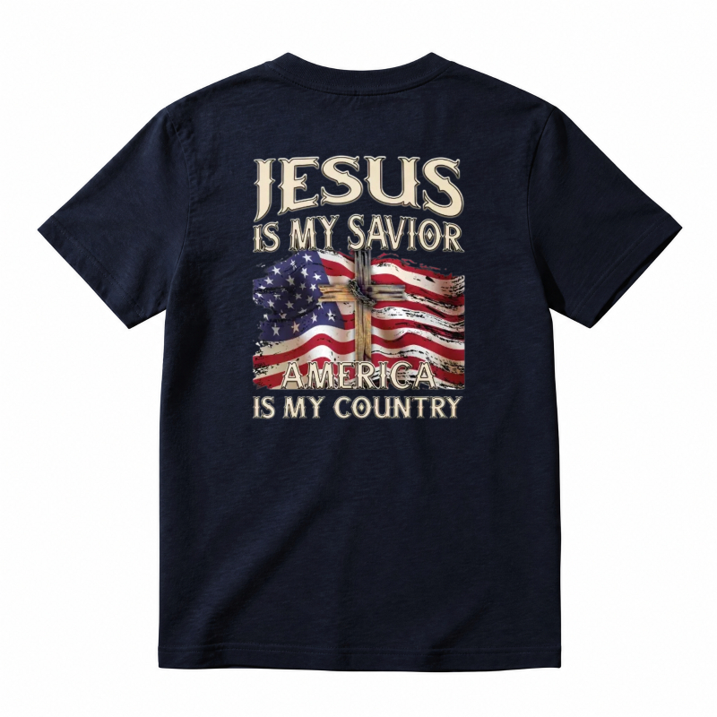 Jesus Is My Savior America Is My Country Flag Cross Design Unisex Classic T-shirt