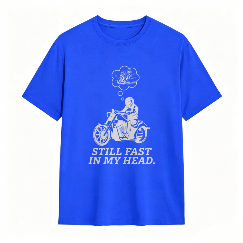 Motorcycle Rider With Thought Bubble Still Fast In My Head T-shirt
