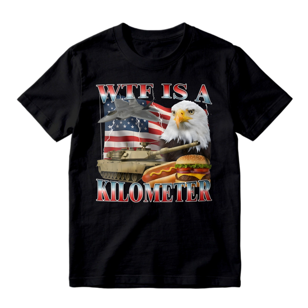 Wtf Is A Kilometer Eagle American Flag Tank Burger T-shirt
