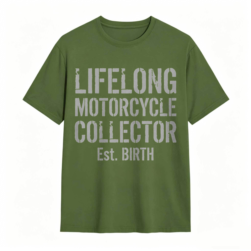 Lifelong Motorcycle Collector Est Birth T-shirt