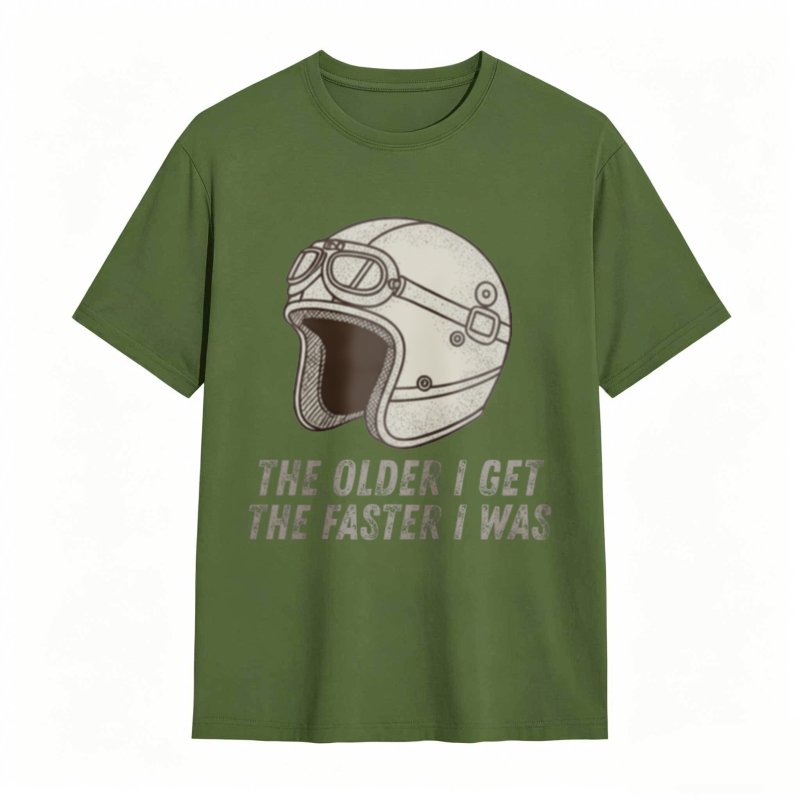 Motorcycle Helmet The Older I Get The Faster I Was T-shirt