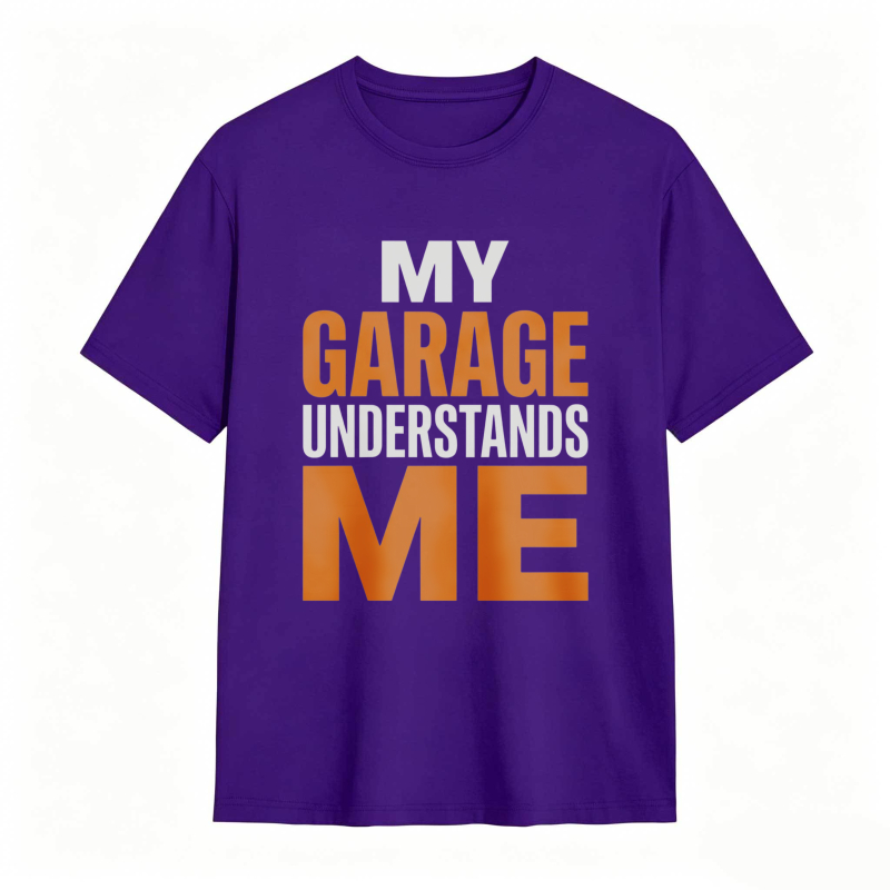 My Garage Understands Me T-shirt
