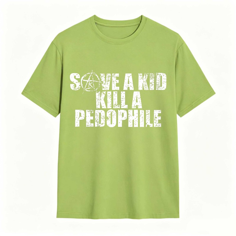 Save A Kid Kill A Pedophile Unisex Classic T-shirt