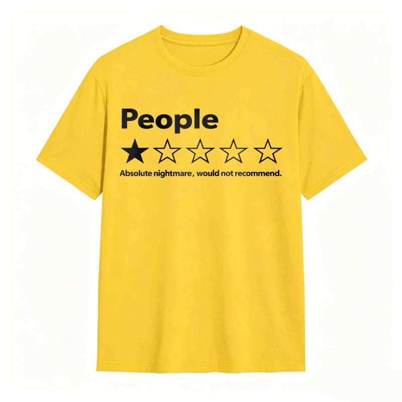 People One Star Review Absolute Nightmare Would Not Recommend Unisex Classic T-shirt