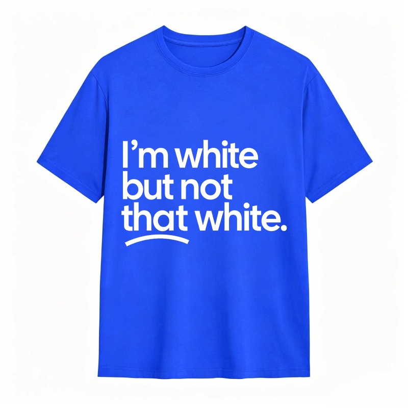 I'm white but not that white Unisex Tee