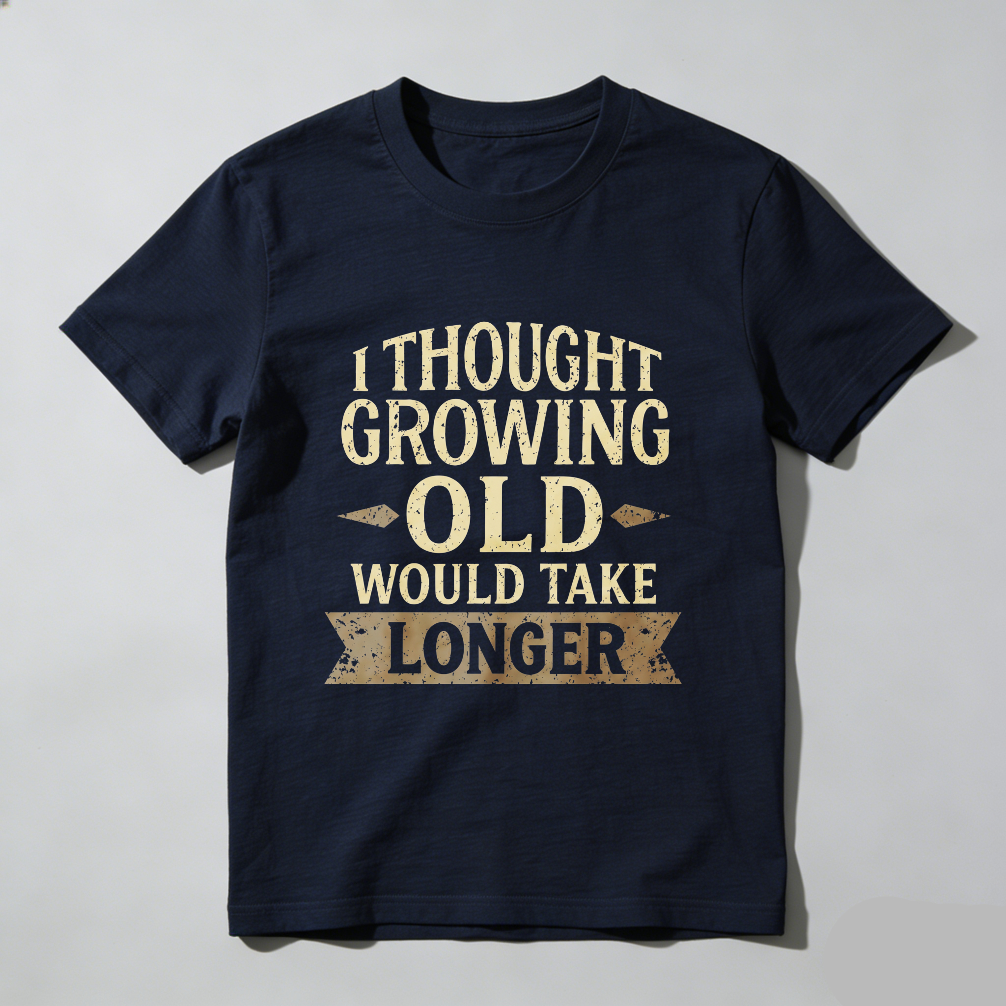 TEECURENT I Thought Growing Old Would Take Longer T Shirt Funny Humor Adult Gift For Men Women Casual Wear Black Cotton Top- HOT