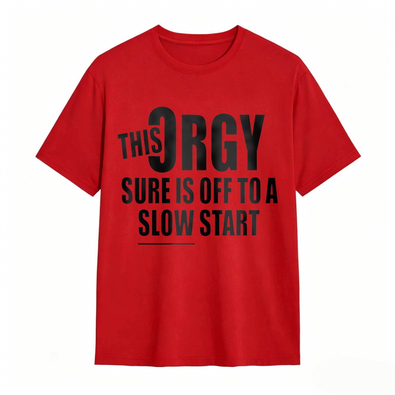 This Orgy Sure Is Off To A Slow Start Unisex Classic T-shirt