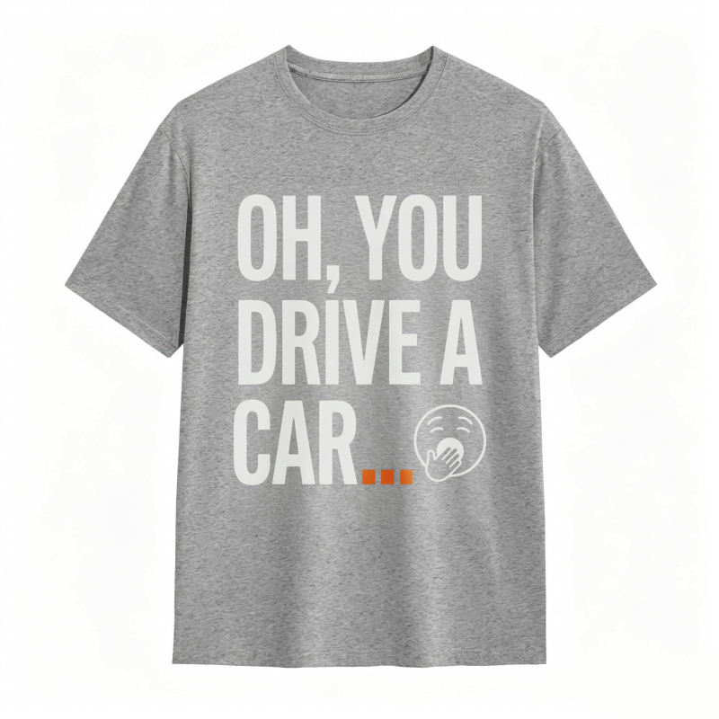 Oh You Drive A Car Face Emoji T-shirt