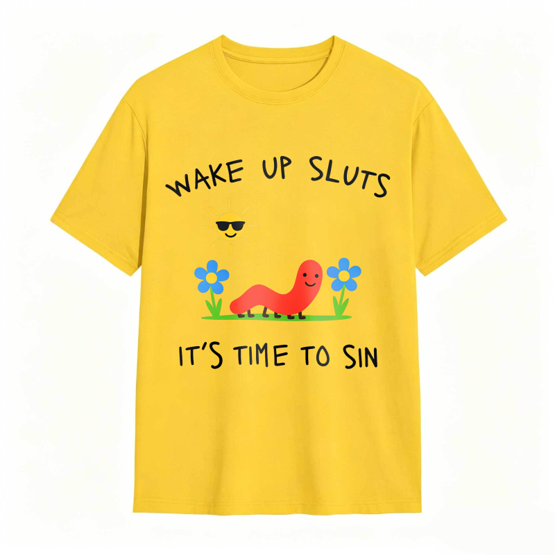 Wake Up Sluts Funny Animal Meme Humor Graphic Tee