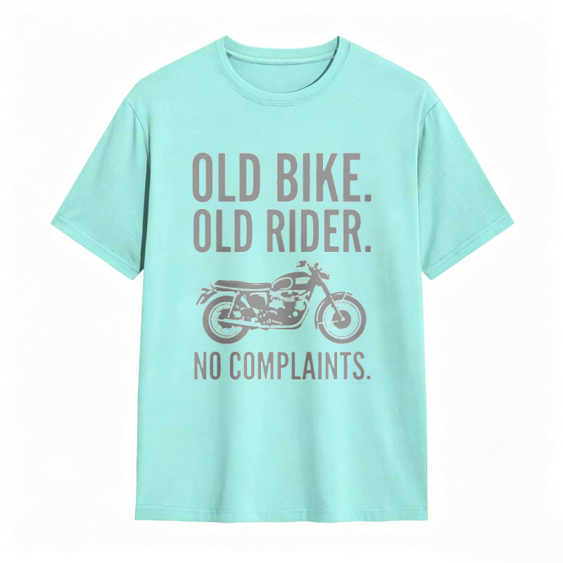 Old Bike Old Rider No Complaints Motorcycle Graphic T-shirt