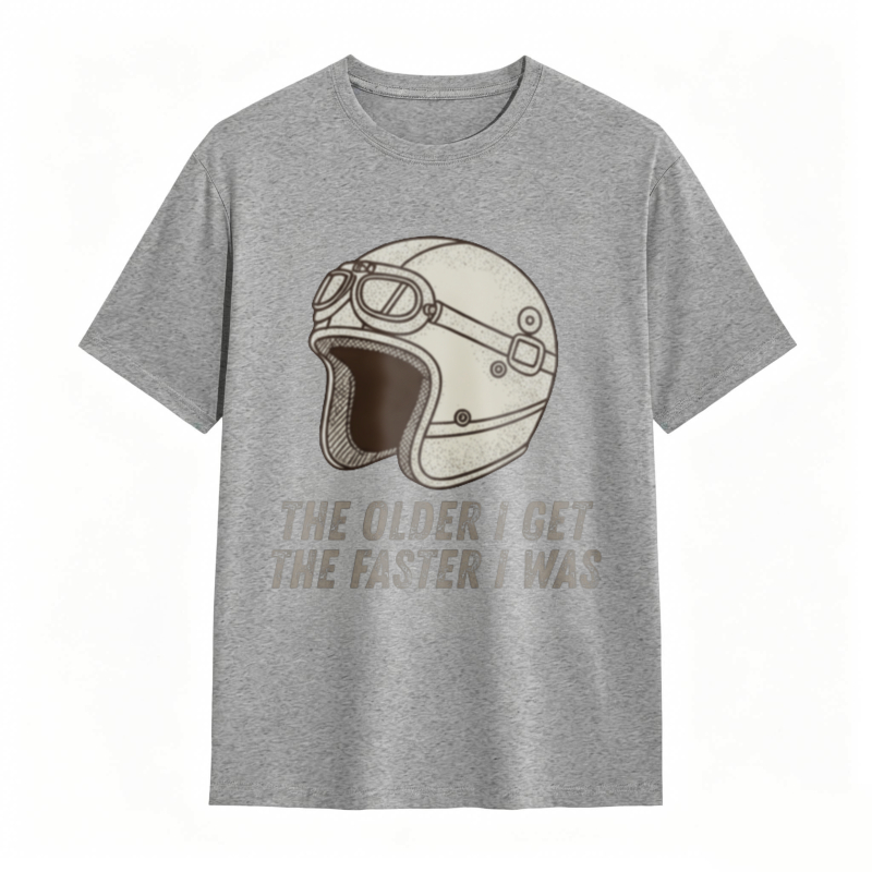 Motorcycle Helmet The Older I Get The Faster I Was T-shirt