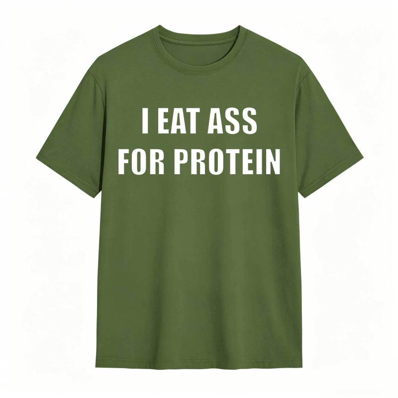 I Eat Ass For Protein Unisex Classic T-shirt