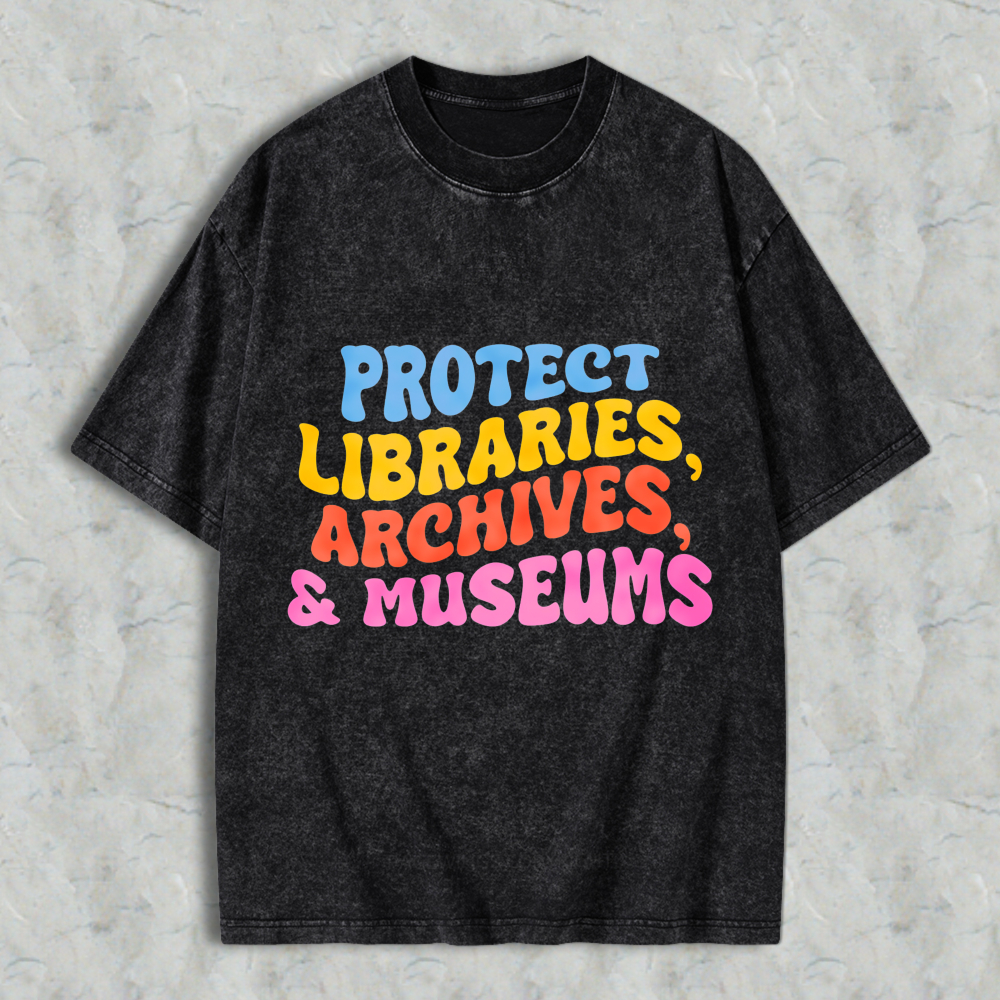 Wardrobecart Protect Libraries Archives And Museums Unisex Washed T-shirt