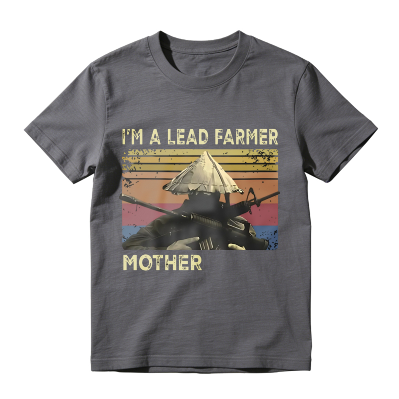 I'm A Lead Farmer Mother Vintage Retro Graphic Unisex Classic T-shirt