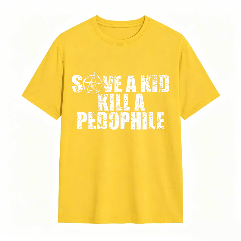 Save A Kid Kill A Pedophile Unisex Classic T-shirt