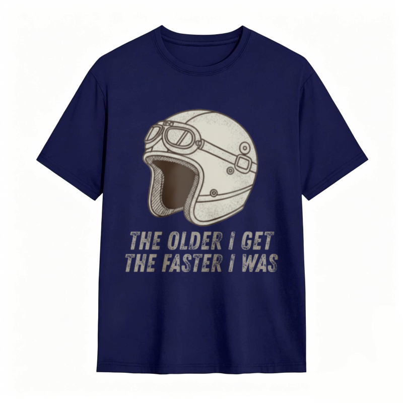 Motorcycle Helmet The Older I Get The Faster I Was T-shirt
