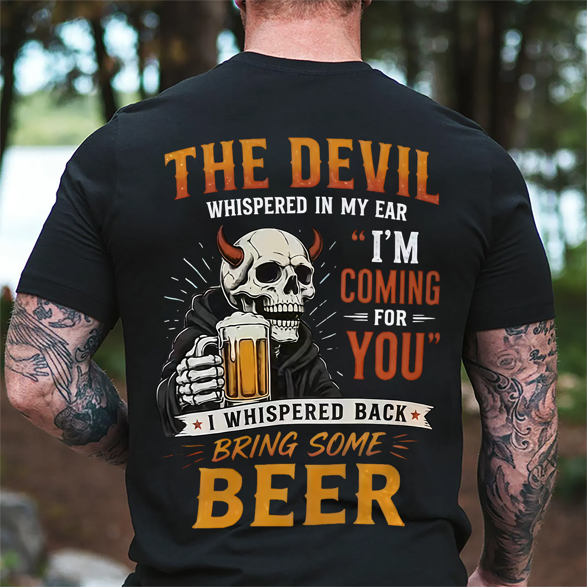 The Devil Whispered in My Ear Funny Beer Graphic T-Shirt – Unisex Casual Short Sleeve Tee