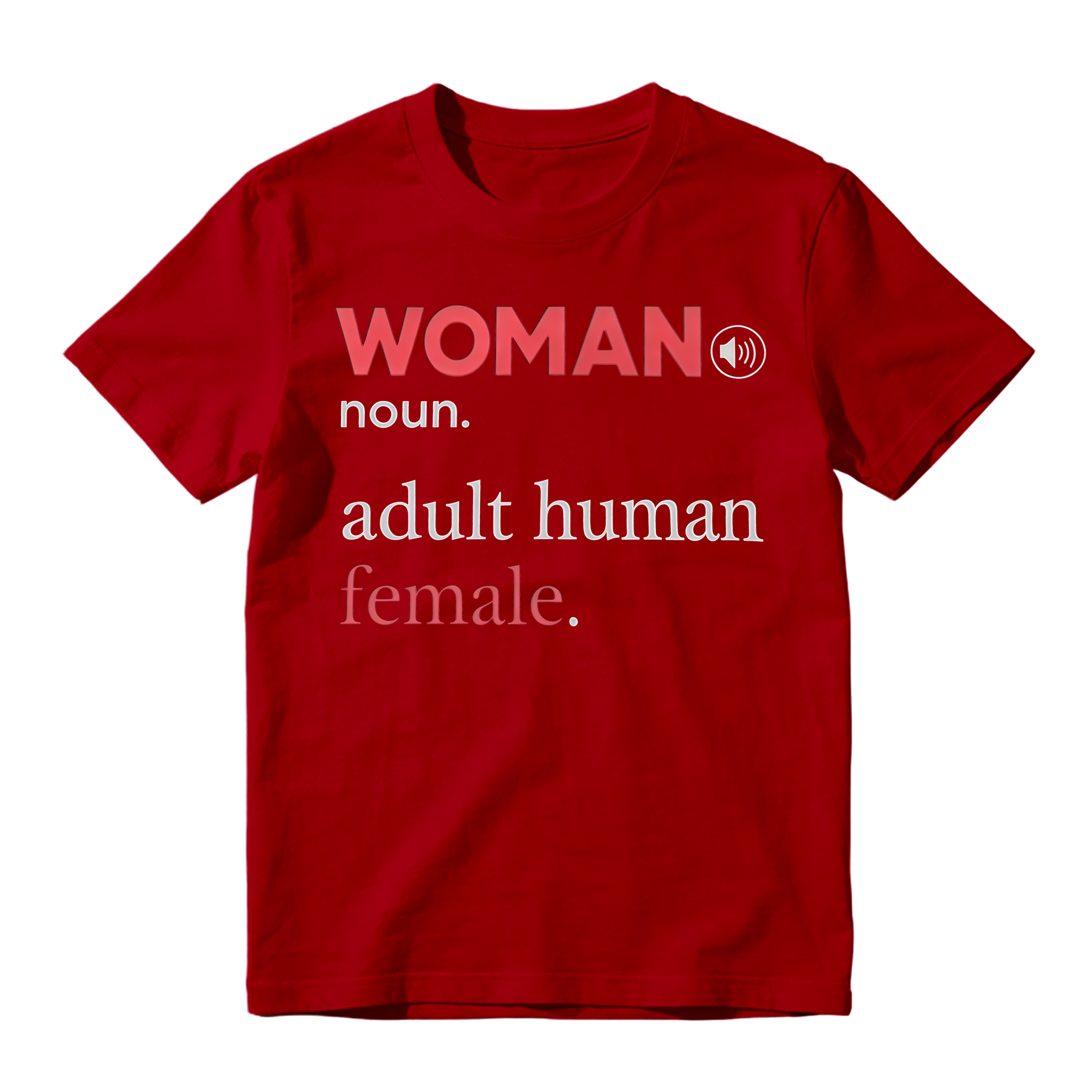 "Woman" Adult Human Female Definition T-shirt