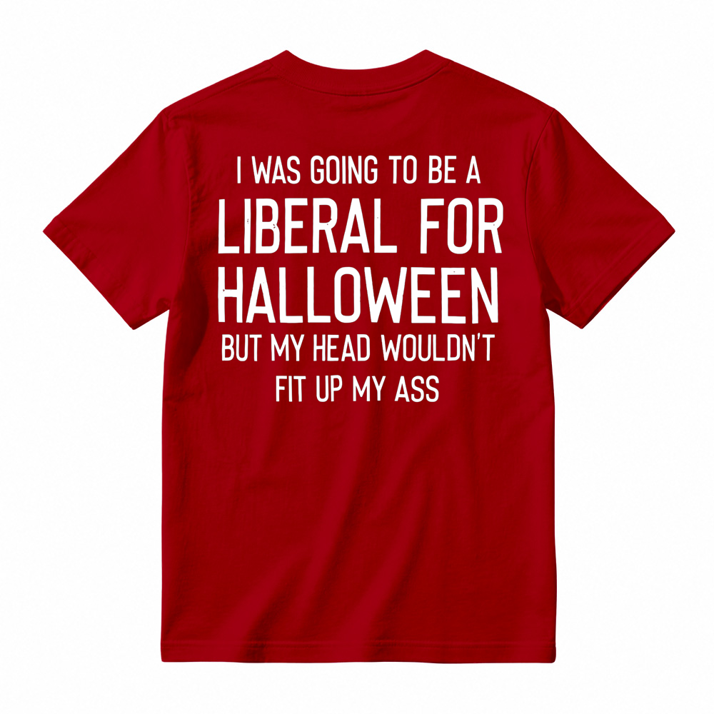 "Liberal For Halloween" Funny Satire T-shirt