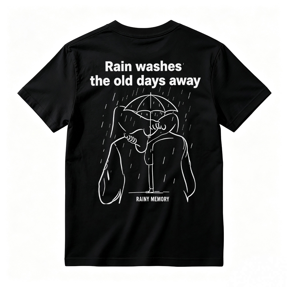 Rain Washes The Old Days Away Graphic T-Shirt