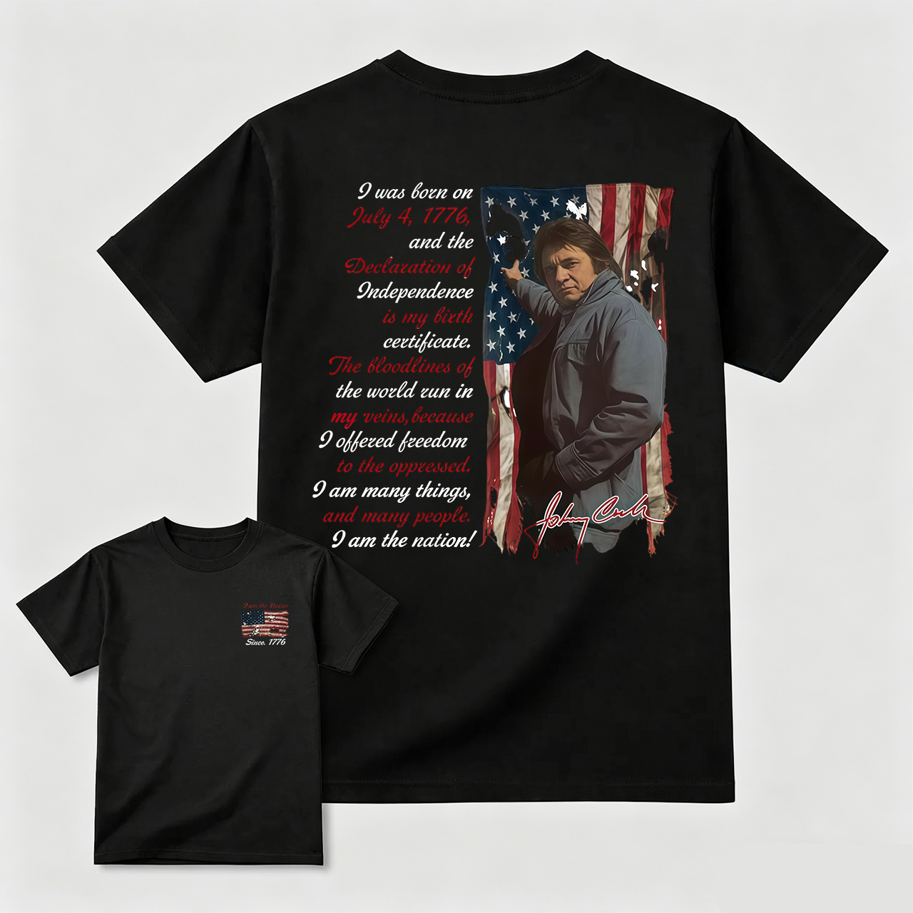 Johnny Cash Vintage Tee, 4th of July T-Shirt, I am The Nation Since 1776 TShirt, Gift For Independence Day, MADE IN USA