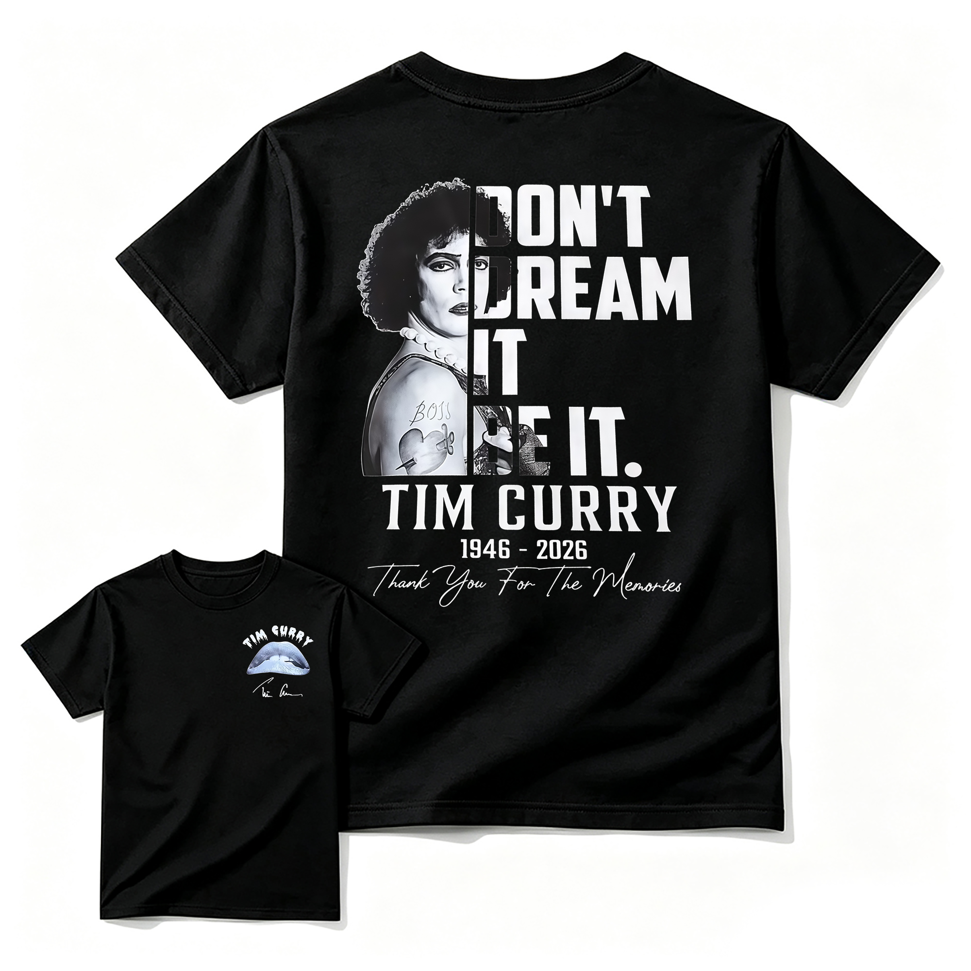"Don't Dream It, Be It" Tim Curry Memorial T-shirt